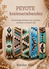 Afbeelding van Peyote kralenarmbanden maken voor beginners