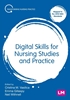 Afbeelding van Digital Skills for Nursing Studies and Practice