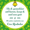 Afbeelding van Als ik gemekker wil horen, koop ik wel een geit