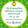 Afbeelding van Als ik gemekker wil horen, koop ik wel een geit
