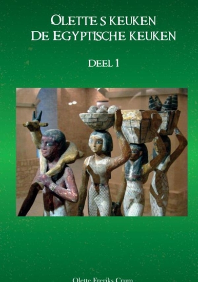 Afbeelding van Ollete's keuken - De Egyptische keuken deel 1