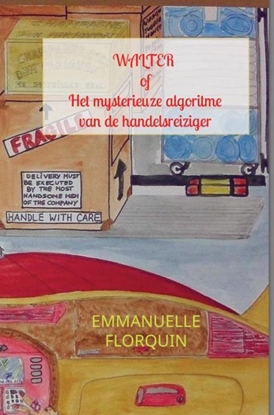 Afbeeldingen van Walter of het mysterieuze algoritme van de handelsreiziger
