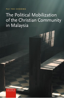 Afbeeldingen van LUP Academic The Political Mobilization of the Christian Community in Malaysia