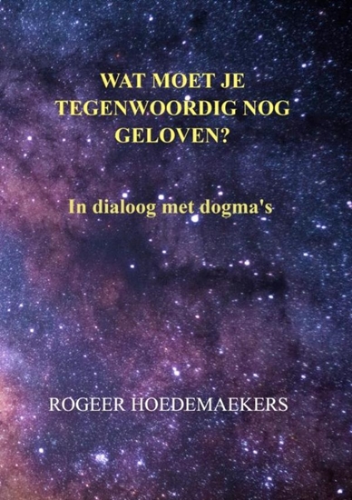 Afbeelding van Wat moet je tegenwoordig nog geloven?