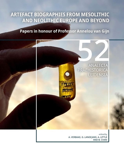 Afbeelding van Analecta Praehistorica Leidensia Artefact Biographies from Mesolithic and Neolithic Europe and Beyond