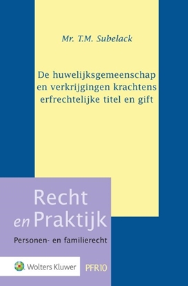 Afbeeldingen van De huwelijksgemeenschap en verkrijgingen krachtens erfrechtelijke titel en gift