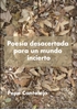 Afbeelding van Poesía desacertada para un mundo incierto
