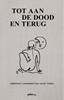 Afbeelding van Tot aan de dood en terug