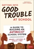 Afbeelding van Getting Into Good Trouble at School
