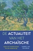 Afbeelding van De actualiteit van het archaïsche