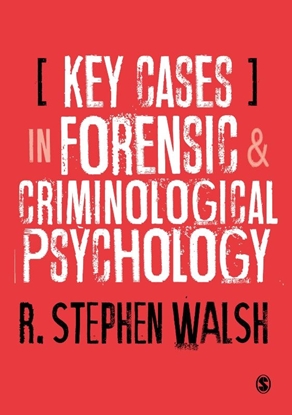 Afbeeldingen van Key Cases in Forensic and Criminological Psychology