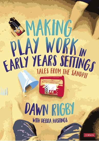 Afbeelding van Making Play Work in Early Years Settings