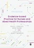Afbeelding van Evidence-based Practice for Nurses and Allied Health Professionals