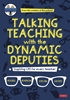 Afbeelding van Talking Teaching with the Dynamic Deputies