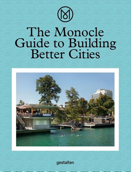 Afbeelding van The Monocle Guide to Building Better Cities