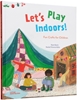 Afbeelding van Let's Play Indoors!