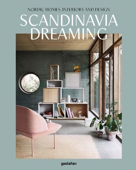 Afbeelding van Scandinavia Dreaming : Nordic Homes, Interiors and Design: Scandinavian Design, Interiors and Living