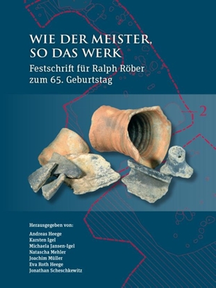 Afbeeldingen van Tübinger Forschungen zur Historischen Archäologie Wie der Meister, so das Werk