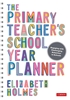 Afbeelding van The Primary Teacher's School Year Planner
