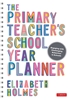 Afbeelding van The Primary Teacher's School Year Planner