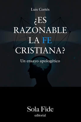 Afbeeldingen van ¿Es razonable la fe cristiana?