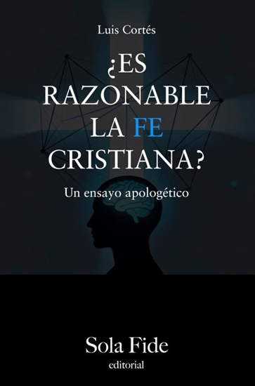 Afbeelding van ¿Es razonable la fe cristiana?