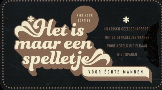 Afbeelding van Het is maar een spelletje - Voor echte mannen