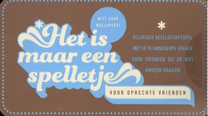 Afbeeldingen van Het is maar een spelletje - Voor oprechte vrienden