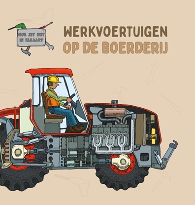 Afbeeldingen van Hoe zit het in elkaar? Werkvoertuigen op de boerderij