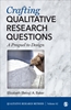 Afbeelding van Crafting Qualitative Research Questions