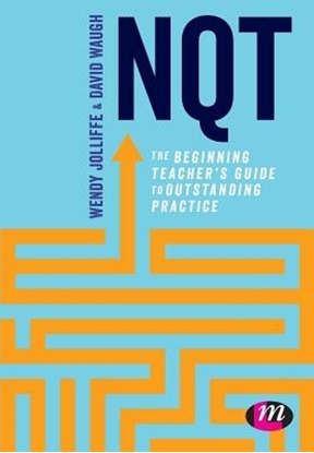 Afbeeldingen van NQT: The beginning teacher's guide to outstanding practice