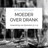 Afbeelding van Moeder over drank