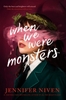 Afbeelding van When We Were Monsters