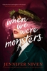 Afbeelding van When We Were Monsters