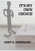 Afbeelding van It's My Own Choice