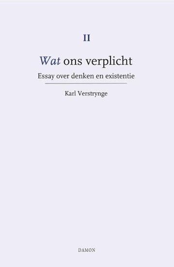 Afbeelding van Wat ons verplicht Essay over denken en existentie