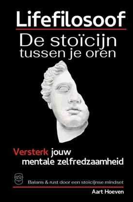 Afbeeldingen van Lifefilosoof. De stoïcijn tussen je oren. Eerste hulp bij mentale zelfredzaamheid.