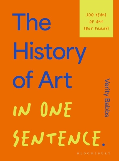 Afbeelding van The History of Art in One Sentence