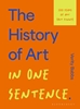 Afbeelding van The History of Art in One Sentence
