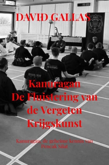 Afbeelding van Kanuragan De Fluistering van de Vergeten Krijgskunst