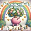 Afbeelding van Het te gekke geldboek voor kinderen