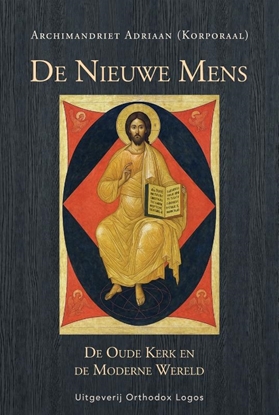 Afbeeldingen van De Nieuwe Mens. De Oude Kerk en de Moderne Wereld