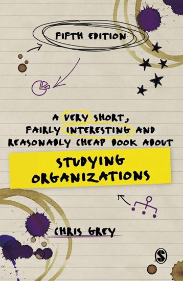 Afbeelding van A Very Short, Fairly Interesting and Reasonably Cheap Book About Studying Organizations