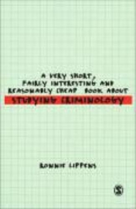 Afbeeldingen van A Very Short, Fairly Interesting and Reasonably Cheap Book About Studying Criminology
