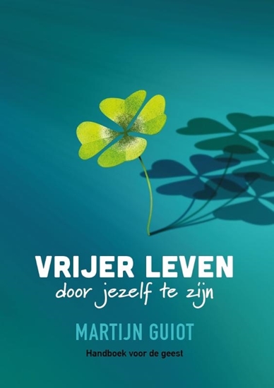 Afbeelding van Vrijer leven door jezelf te zijn