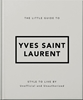 Afbeelding van The Little Guide to Yves Saint Laurent