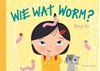 Afbeelding van Wie wat worm?