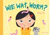 Afbeelding van Wie wat worm?