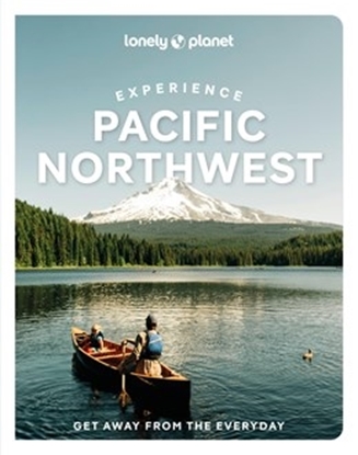 Afbeeldingen van Travel Guide Lonely Planet Experience Pacific Northwest