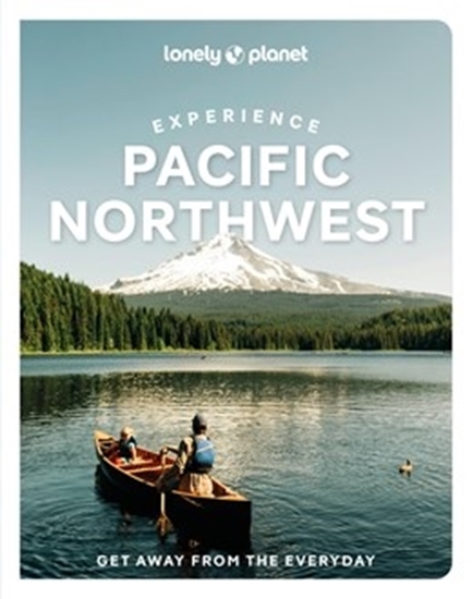 Afbeelding van Travel Guide Lonely Planet Experience Pacific Northwest